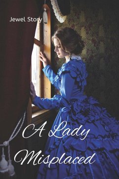 A Lady Misplaced (eBook, ePUB) - Story, Jewel