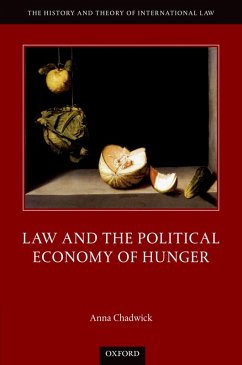 Law and the Political Economy of Hunger (eBook, PDF) - Chadwick, Anna