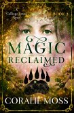 Magic Reclaimed (A Calliope Jones novel, #2) (eBook, ePUB)