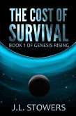 The Cost of Survival (Genesis Rising, #1) (eBook, ePUB)