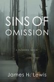 Sins of Omission: Racism, politics, conspiracy, and justice in Florida (Rudberg Novel, #1) (eBook, ePUB)