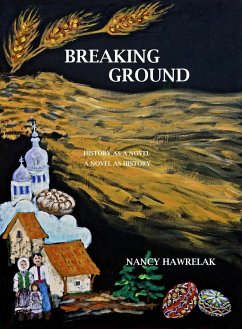 Breaking Ground (eBook, ePUB) - Hawrelak, Nancy