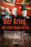 Der Krieg, der nicht enden durfte (eBook, ePUB)