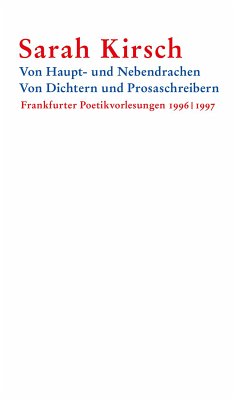 Von Haupt- und Nebendrachen – Von Dichtern und Prosaschreibern (eBook, PDF) - Kirsch, Sarah