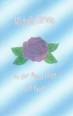 In der Rose liegt die Kraft (eBook, ePUB)
