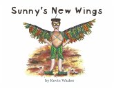 Sunny's New Wings (eBook, ePUB)