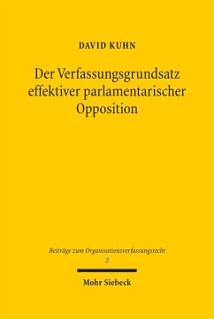 Der Verfassungsgrundsatz effektiver parlamentarischer Opposition (eBook, PDF) - Kuhn, David