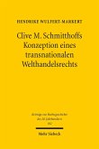Clive M. Schmitthoffs Konzeption eines transnationalen Welthandelsrechts (eBook, PDF)