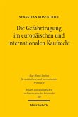 Die Gefahrtragung im europäischen und internationalen Kaufrecht (eBook, PDF)