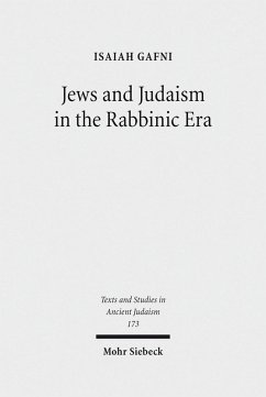 Jews and Judaism in the Rabbinic Era (eBook, PDF) - Gafni, Isaiah M.