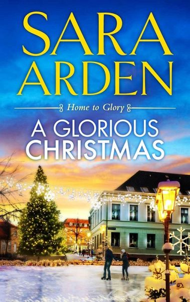 A Glorious Christmas (eBook, ePUB) A Glorious Christmas (eBook, ePUB)