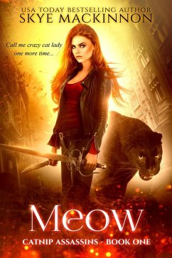 Meow (Catnip Assassins, #1) (eBook, ePUB) - Mackinnon, Skye