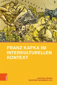 Franz Kafka im interkulturellen Kontext - Höhne, Steffen;Weinberg, Manfred