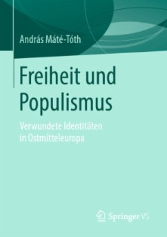 Freiheit und Populismus - Máté-Tóth, András