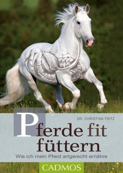 Pferde fit füttern - Fritz, Christina