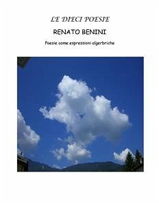 Le Dieci Poesie (eBook, ePUB) - Benini, Renato