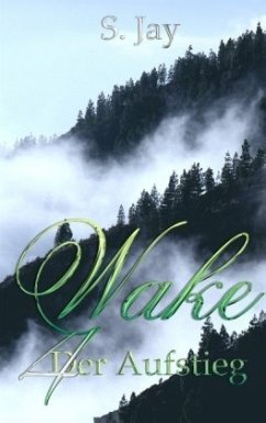 Wake 4 - Der Aufstieg - Jay, S.