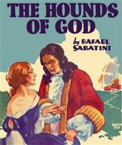The Hounds of God (eBook, ePUB) - Sabatini, Raphael