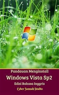 Panduan Menginstall Windows Vista Sp2 Edisi Bahasa Inggris (fixed-layout eBook, ePUB) - Jannah Studio, Cyber