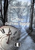 La fine dell'ora legale (eBook, ePUB) La fine dell'ora legale (eBook, ePUB)