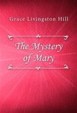 The Mystery of Mary (eBook, ePUB)