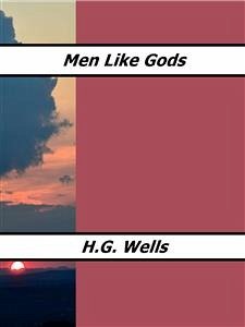 Men Like Gods (eBook, ePUB) - G. Wells, H.