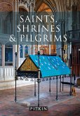 Saints, Shrines and Pilgrims (eBook, ePUB)