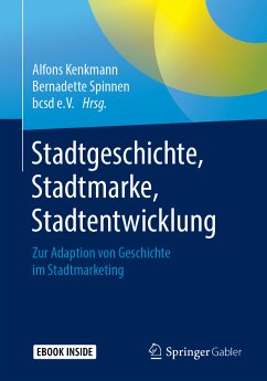 Stadtgeschichte, Stadtmarke, Stadtentwicklung (eBook, PDF)