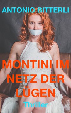 Montini im Netz der Lügen (eBook, ePUB) - Bitterli, Antonio