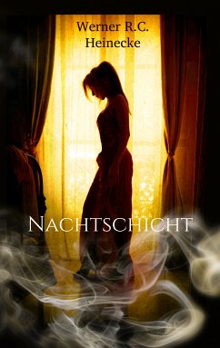Nachtschicht (eBook, ePUB) - Heinecke, Werner R.C.