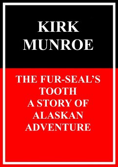 The Fur-Seals Tooth (eBook, ePUB) - Munroe, Kirk