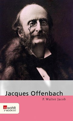 Jacques Offenbach (eBook, ePUB) - Jacob, P. Walter