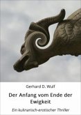 Der Anfang vom Ende der Ewigkeit. (eBook, ePUB)