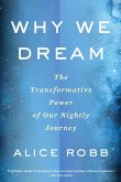 Why We Dream (eBook, ePUB) Why We Dream (eBook, ePUB)