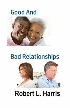 Good and Bad Relationships - Harris, Robert L.