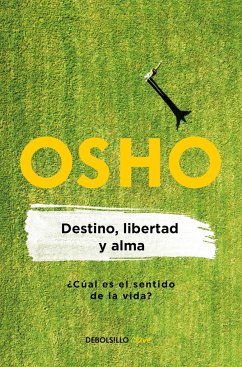 Destino, Libertad Y Alma / Destiny, Freedom, and the Soul - Osho