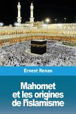 Mahomet et les origines de l'islamisme