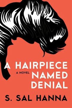 A Hairpiece Named Denial - Hanna, S. Sal