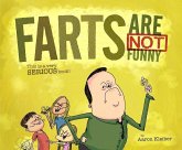 Farts Are Not Funny... This Is a Serious Book