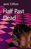 Half Past Dead (eBook, ePUB) Half Past Dead (eBook, ePUB)
