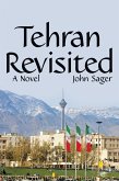 Tehran Revisited (eBook, ePUB) Tehran Revisited (eBook, ePUB)