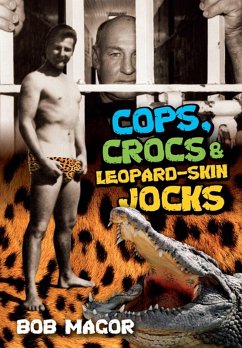 Cover Cops, Crocs & Leopard-Skin Jocks (eBook, ePUB)