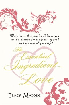 The Essential Ingredient - Love (eBook, ePUB) - Madden, Tracy