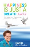 Happiness Is Just a Breath Away (eBook, ePUB)
