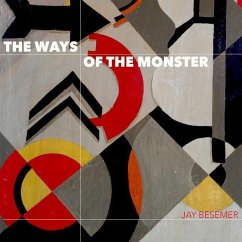 The Ways of the Monster - Besemer, Jay