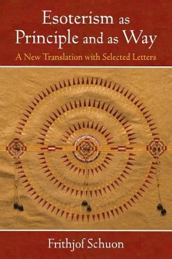 Esoterism as Principle and as Way - Schuon, Frithjof