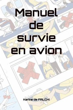 Manuel de survie en avion - de Falchi, Karine