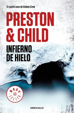 Infierno de Hielo / Beyond the Ice Limit - Preston, Douglas; Child, Lincoln