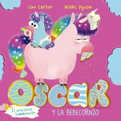 Oscar. El Unicornio Hambriento - Carter, Lou