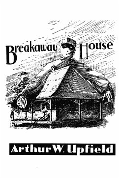 Breakaway House (eBook, ePUB) - Upfield, Arthur W.